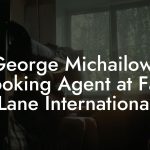 George Michailow, Booking Agent at Fast Lane International