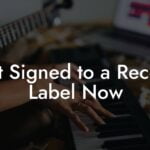 Get Signed to a Record Label Now
