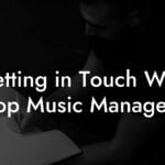 Getting in Touch With Pop Music Managers
