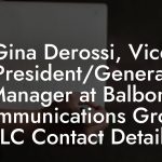 Gina Derossi, Vice President/General Manager at Balboni Communications Group LLC Contact Details