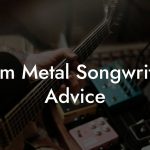 Glam Metal Songwriting Advice