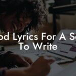 good lyrics for a song to write lyric assistant
