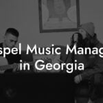 Gospel Music Managers in Georgia