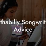 Gothabilly Songwriting Advice