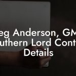 Greg Anderson, GM at Southern Lord Contact Details