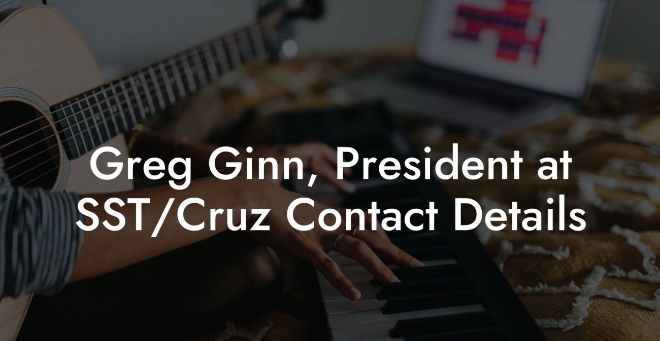 Greg Ginn, President at SST/Cruz Contact Details