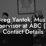 Greg Yantek, Music Supervisor at ABC (LA) Contact Details