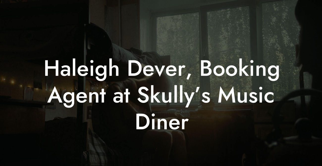 Haleigh Dever, Booking Agent at Skully’s Music Diner