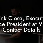 Hank Close, Executive Vice President at VH1 Contact Details