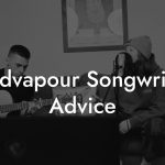 Hardvapour Songwriting Advice