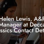 Helen Lewis, A&R Manager at Decca Classics Contact Details