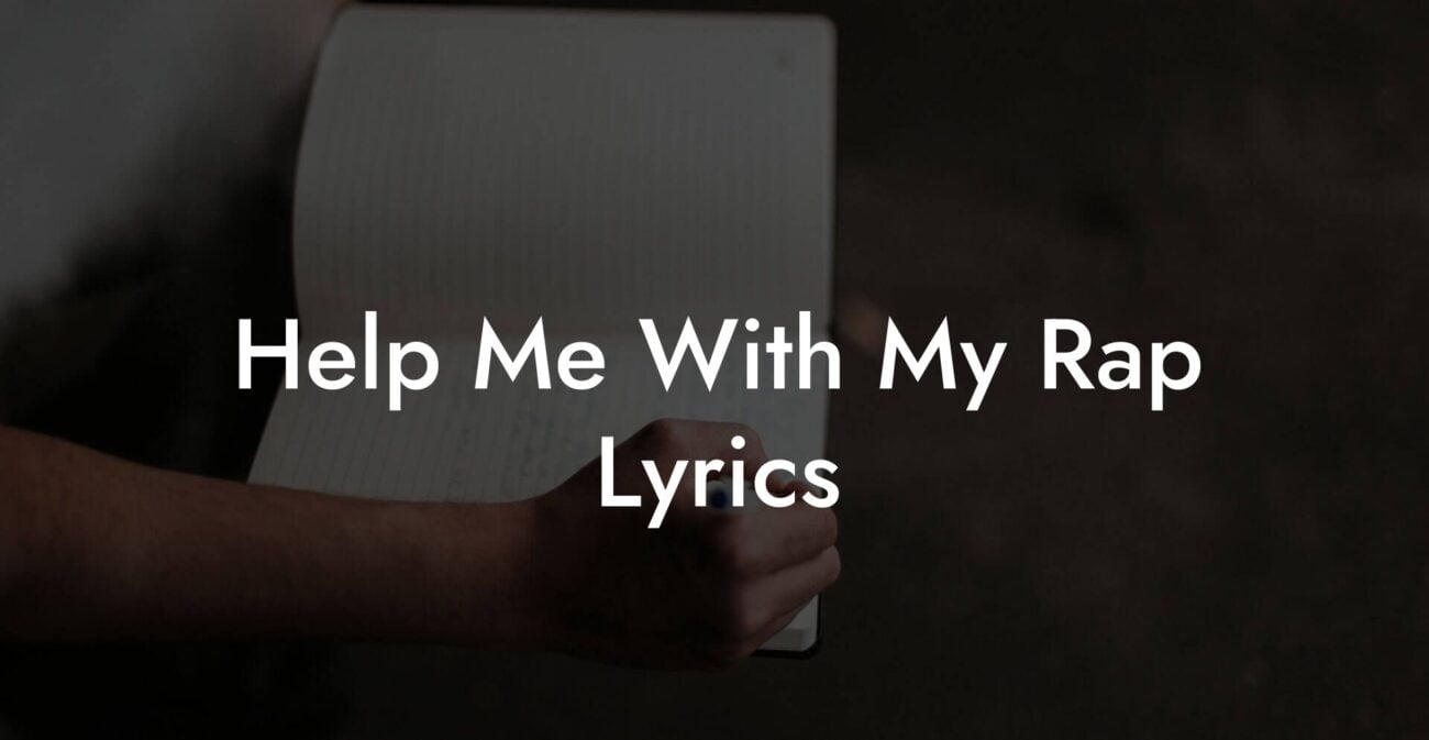 help me with my rap lyrics lyric assistant