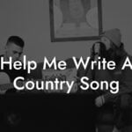help me write a country song lyric assistant