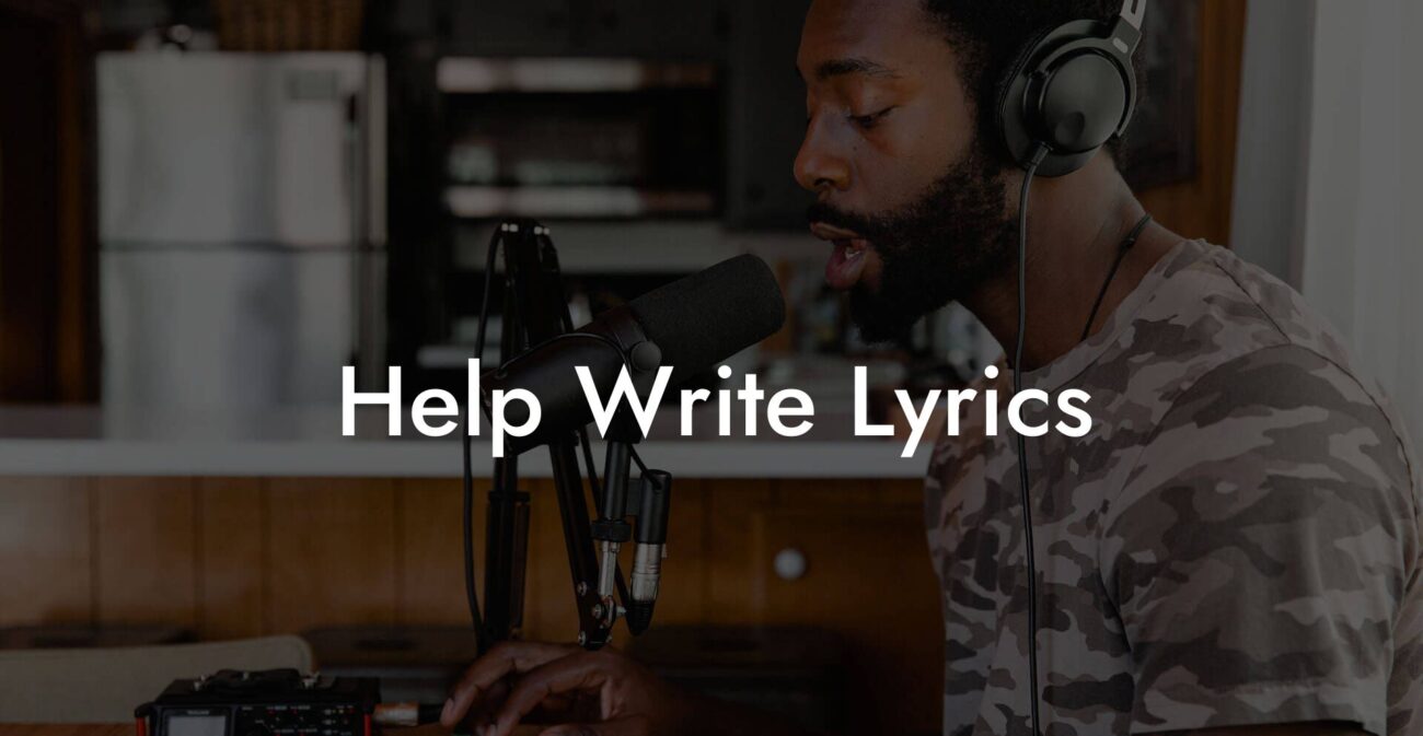 help write lyrics lyric assistant