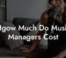 Hgow Much Do Music Managers Cost