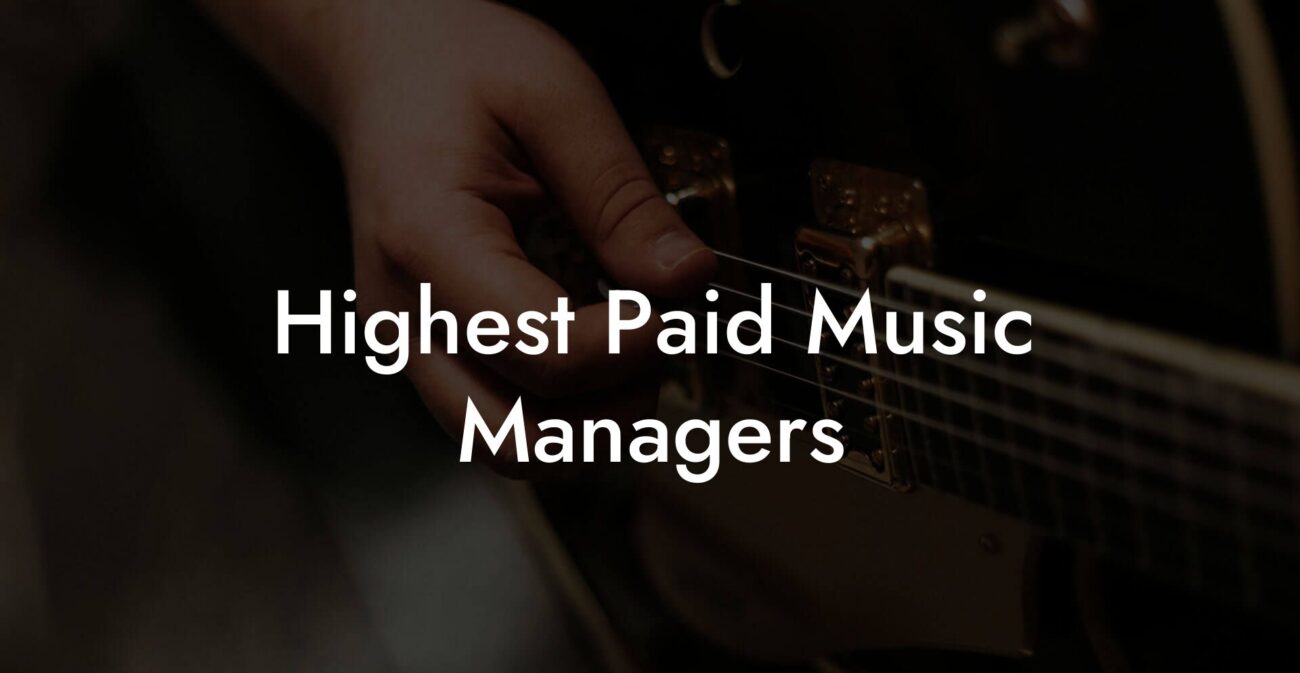 Highest Paid Music Managers