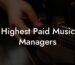 Highest Paid Music Managers