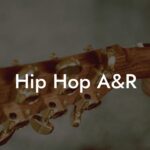 Hip Hop A&R