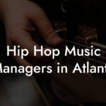 Hip Hop Music Managers in Atlanta