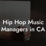Hip Hop Music Managers in CA
