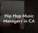 Hip Hop Music Managers in CA