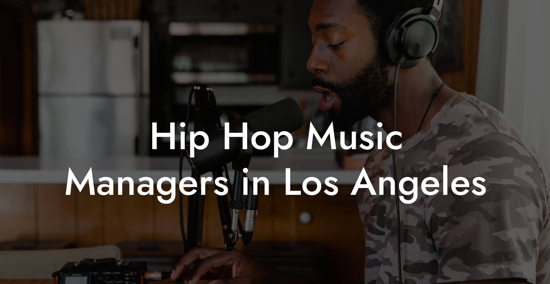 Hip Hop Music Managers in Los Angeles