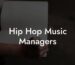 Hip Hop Music Managers