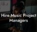 Hire Music Project Managers