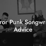 Horror Punk Songwriting Advice