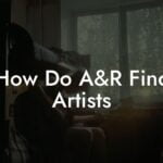 How Do A&R Find Artists