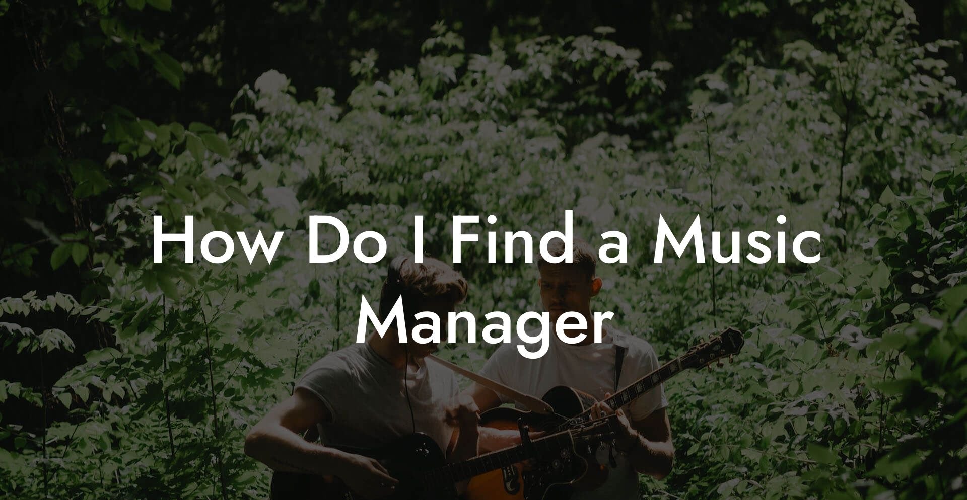 How Do I Find a Music Manager