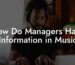 How Do Managers Have Information in Music