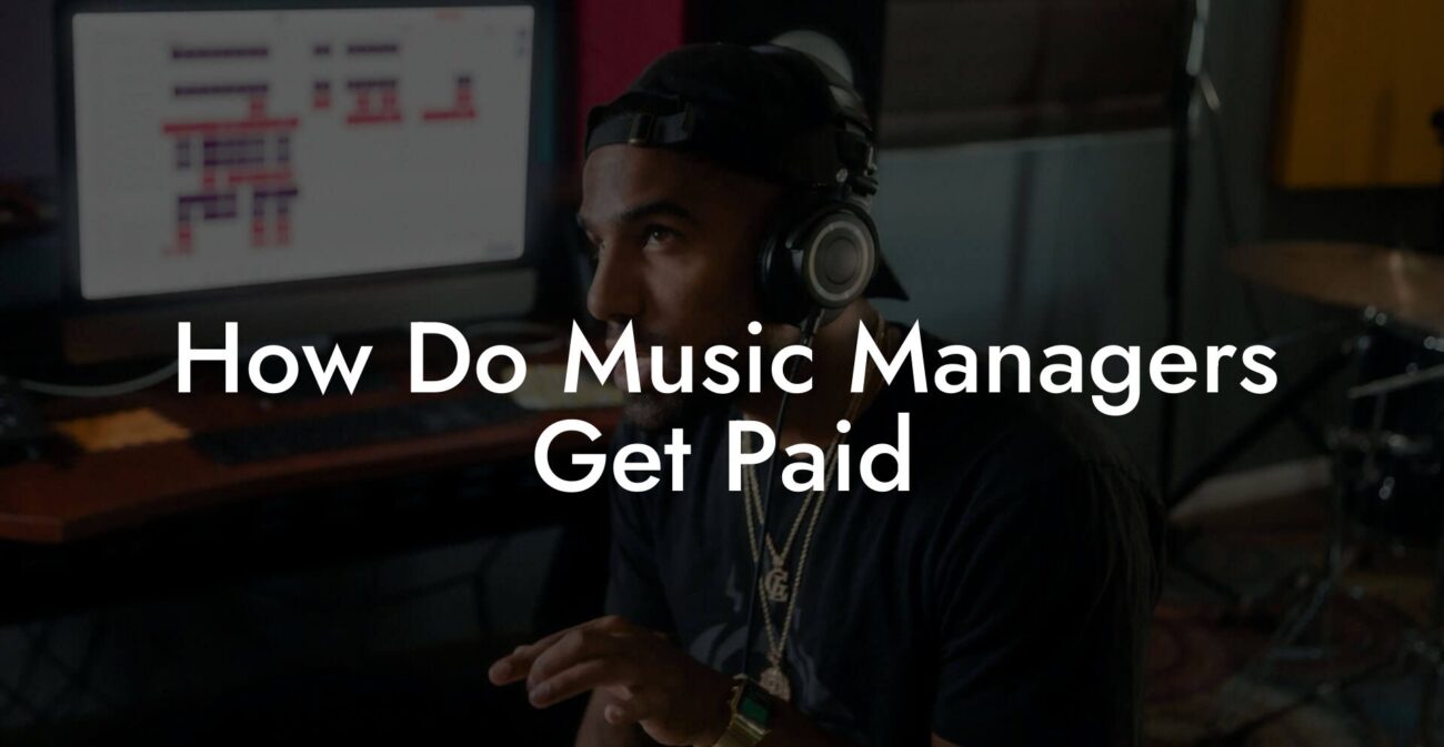 How Do Music Managers Get Paid