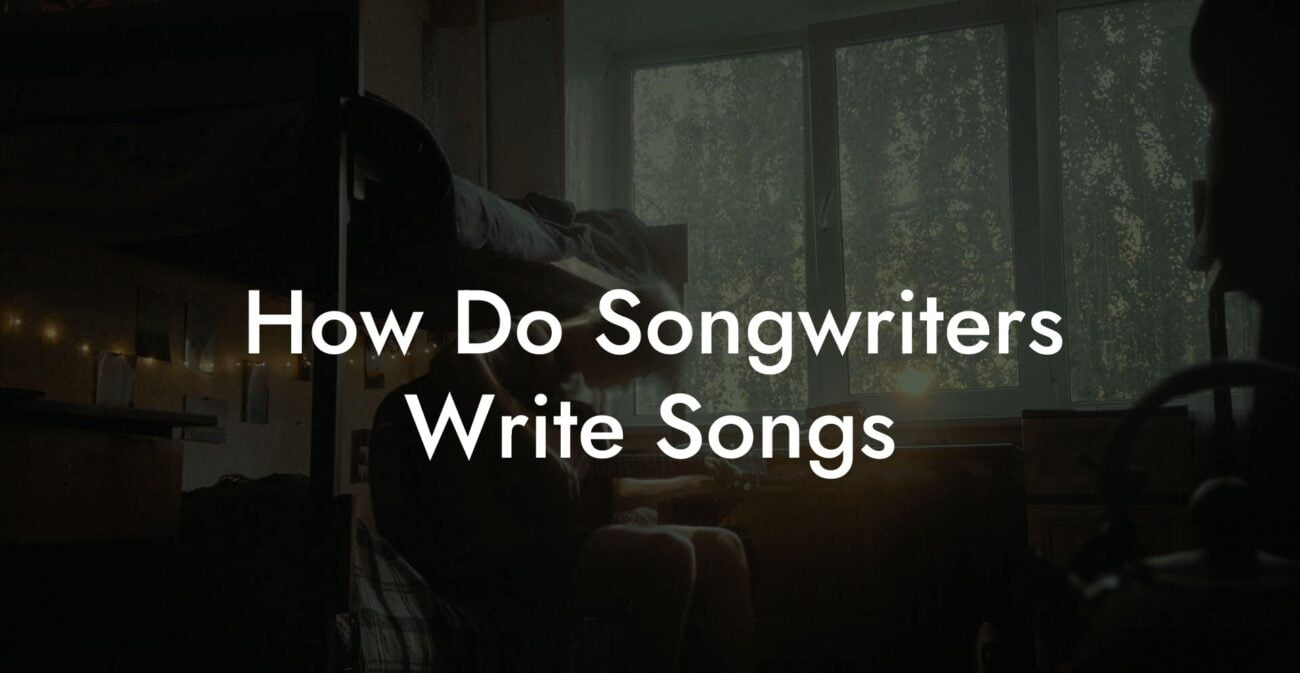 how do songwriters write songs lyric assistant