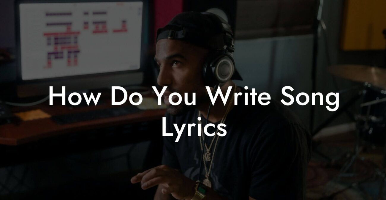 how do you write song lyrics lyric assistant