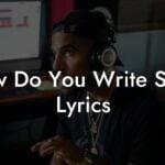 how do you write song lyrics lyric assistant