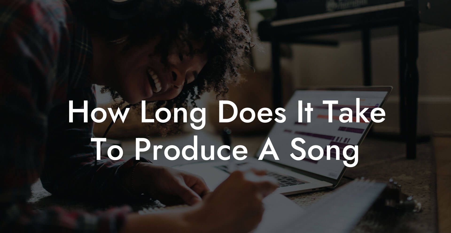 how long does it take to produce a song lyric assistant
