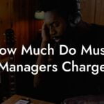 How Much Do Music Managers Charge