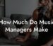 How Much Do Music Managers Make