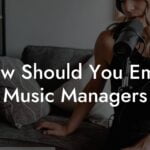 How Should You Email Music Managers