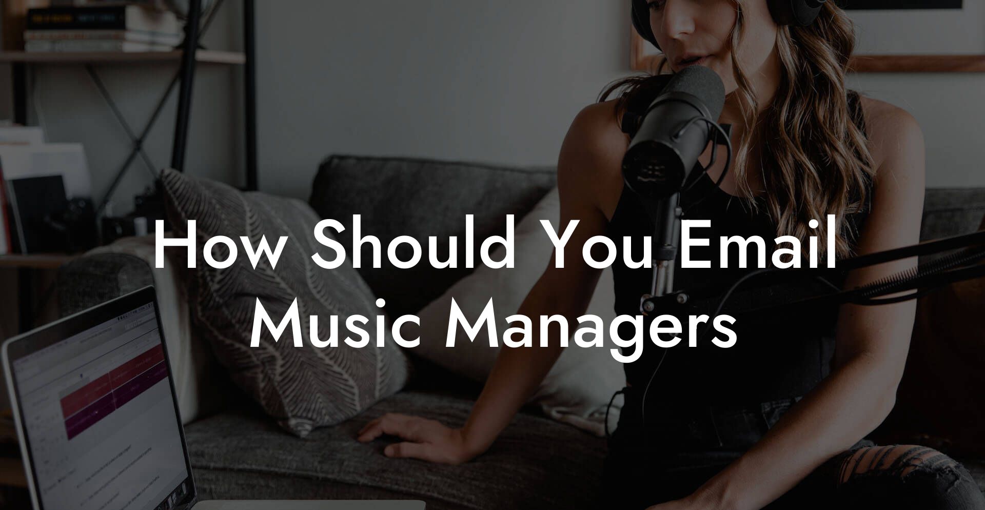 How Should You Email Music Managers