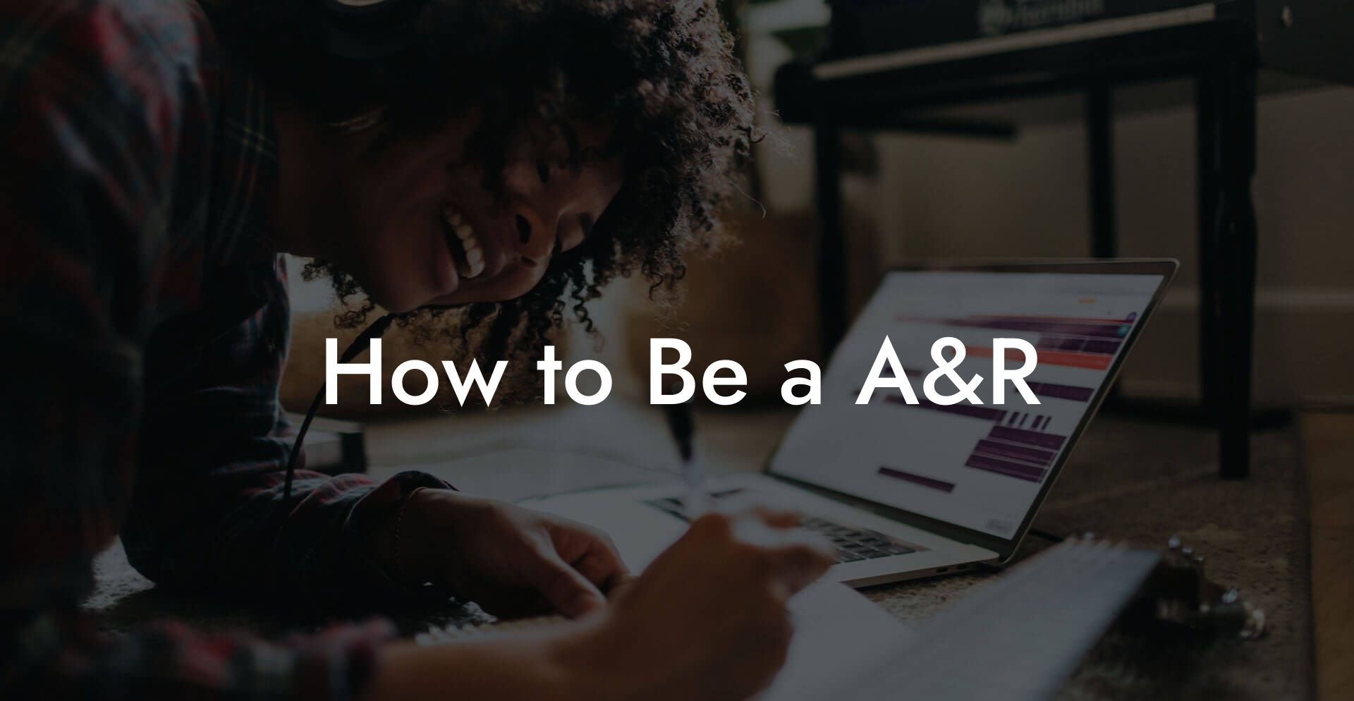 How to Be a A&R