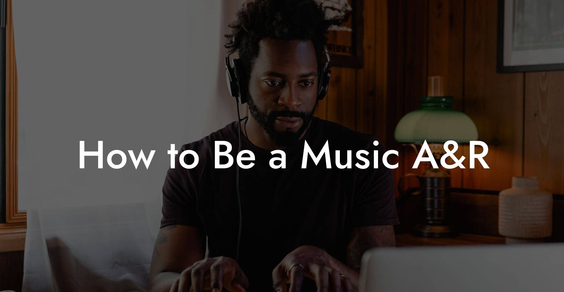 How to Be a Music A&R