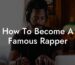how to become a famous rapper lyric assistant