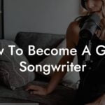 how to become a great songwriter lyric assistant