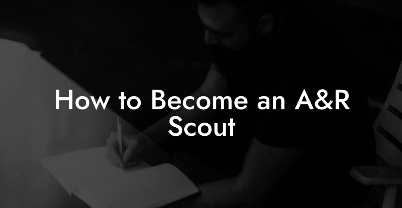 How to Become an A&R Scout