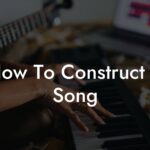 how to construct a song lyric assistant