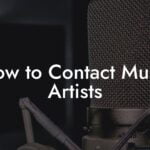 How to Contact Music Artists