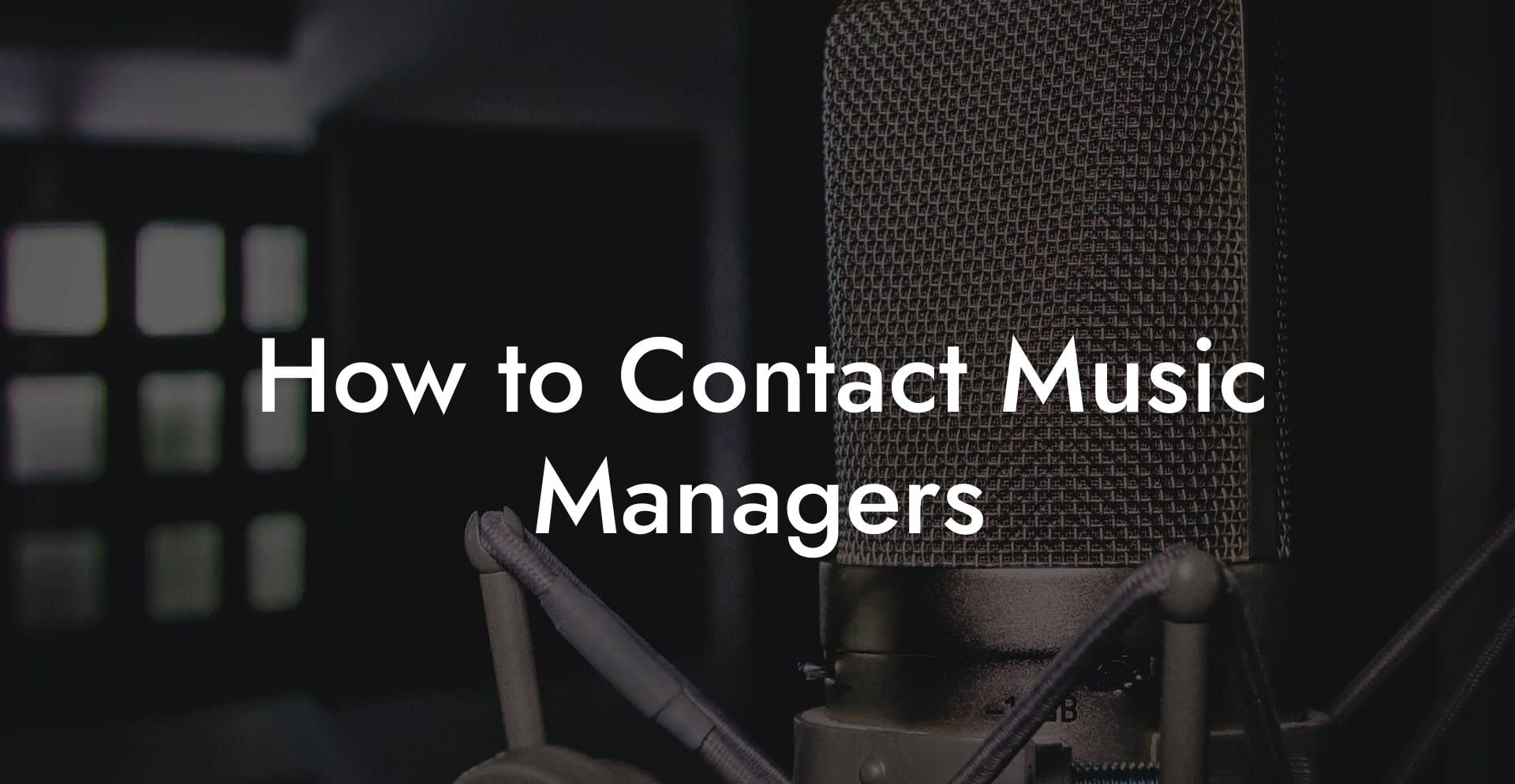 How to Contact Music Managers