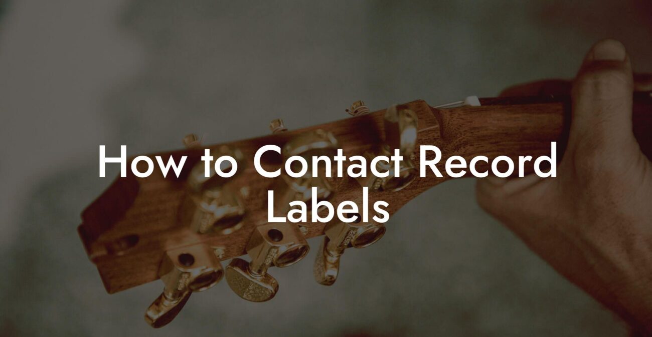 How to Contact Record Labels